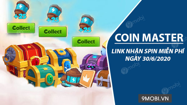 Link nhận Spin Coin Master miễn phí ngày 30/6/2020
