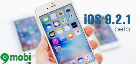 Cách nâng cấp iOS 9.2.1 cho iPhone iPad
