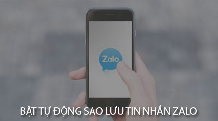 Bật tự động sao lưu tin nhắn Zalo trên iPhone và Android
