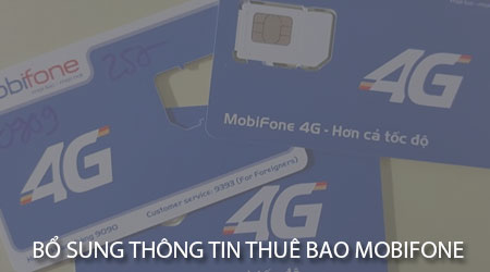 Cách bổ sung thông tin thuê bao Mobifone tại nhà