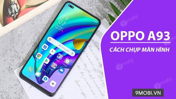 Cách chụp màn hình Oppo A93