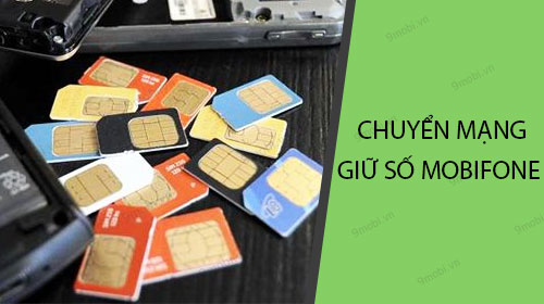 Cách đăng ký chuyển mạng giữ số Online của Mobifone