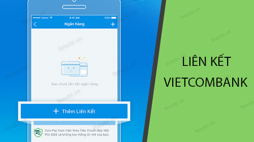 Cách liên kết Zalopay với tài khoản Vietcombank