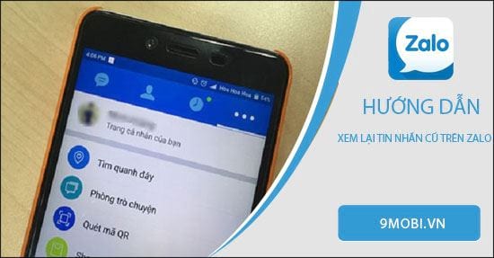 Cách xem lại tin nhắn cũ trên Zalo