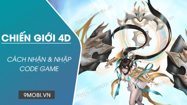 Code game Chiến Giới 4D Vplay mới nhất