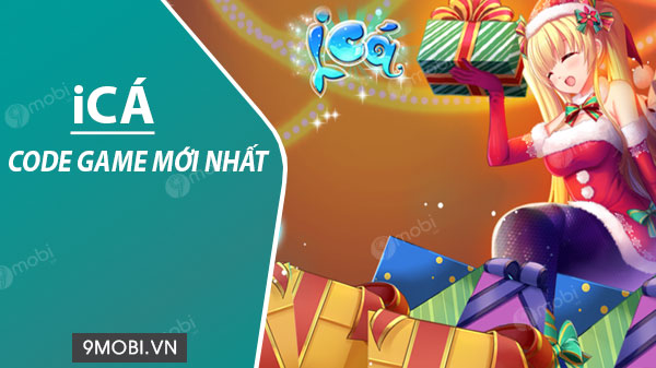 Code game iCá, nhận GiftCode iCá mới nhất