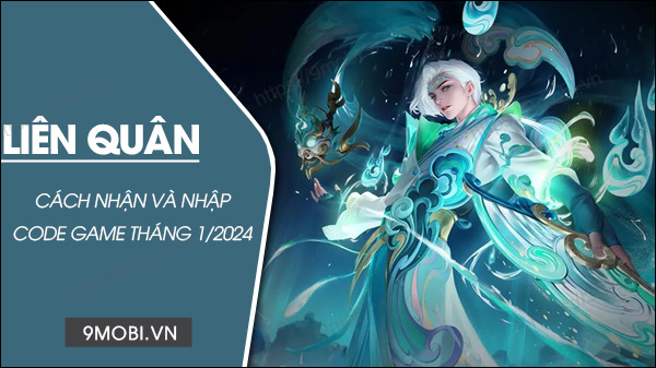 Trọn bộ code game Liên Quân tháng 1/2024 mới nhất