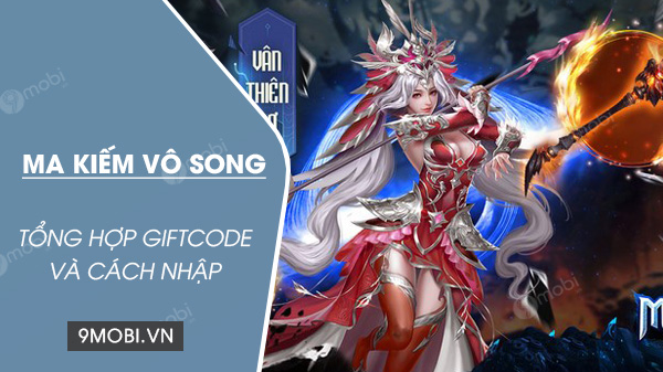 Code game Ma Kiếm Vô Song VGP mới nhất