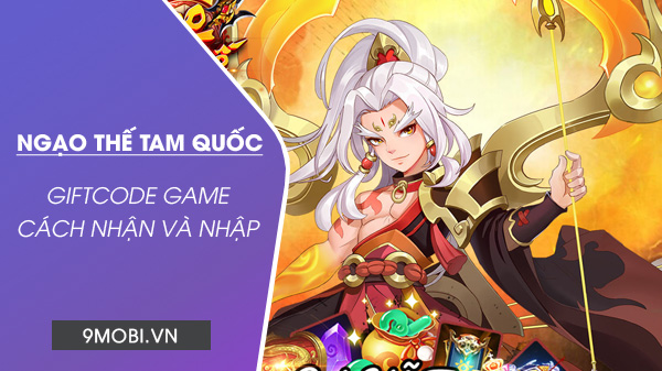 Code game Ngạo Thế Tam Quốc Mobile