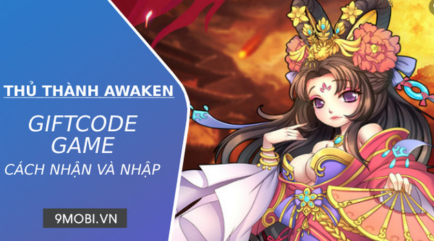 Danh sách Code game Thủ Thành Awaken