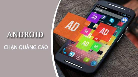 Hướng dẫn chặn quảng cáo khi chơi game trên Android