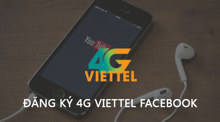 Hướng dẫn đăng ký 4G Viettel Youtube, xem Youtube miễn phí 4G