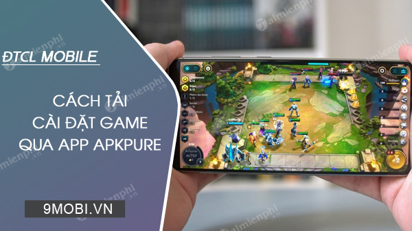 Hướng dẫn tải Đấu Trường Chân Lý Mobile trên APKPure