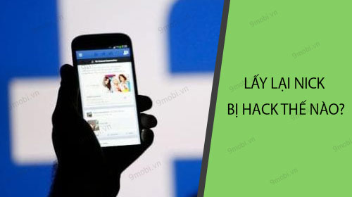 Lấy lại Facebook bị hack như thế nào?