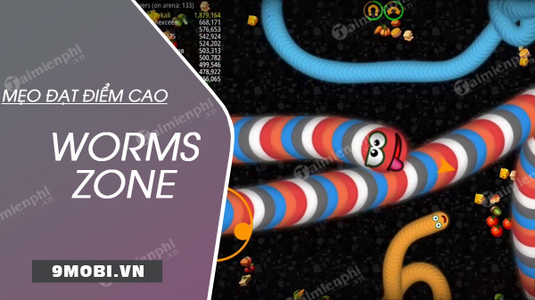 Mẹo chơi Worms Zone điểm cao