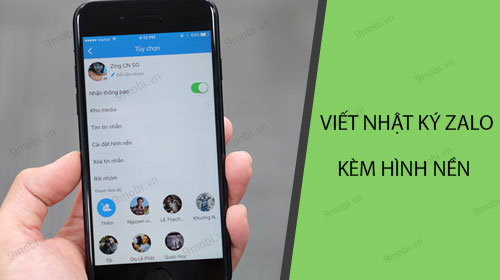 Viết nhật ký Zalo kèm hình nền trên Android và iPhone