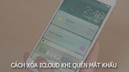 Cách xóa iCloud khi quên mật khẩu