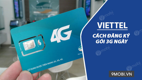 Cách đăng ký 3G Viettel gói ngày