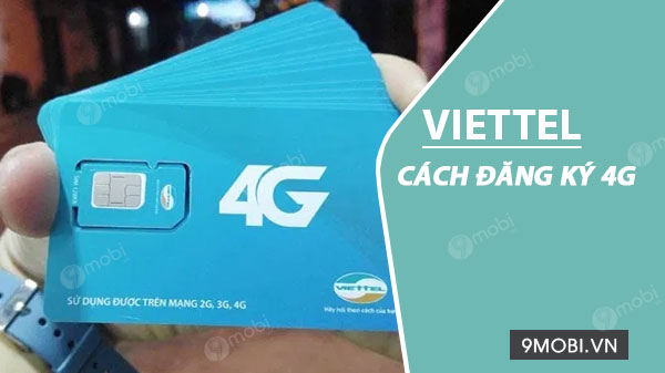 Cách đăng ký 4G Viettel tháng 90k, 50k, 1 ngày 5k, 10k