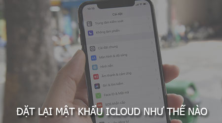 Đặt lại mật khẩu iCloud như thế nào