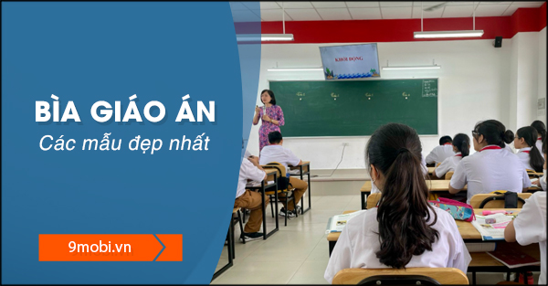 Mẫu bìa giáo án, khung bìa giáo án đẹp nhất 2024