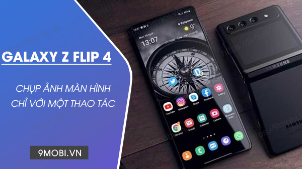 cach chup man hinh galaxy z flip 4