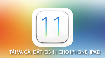 cach tai va cai dat ios 11 cho iphone ipad