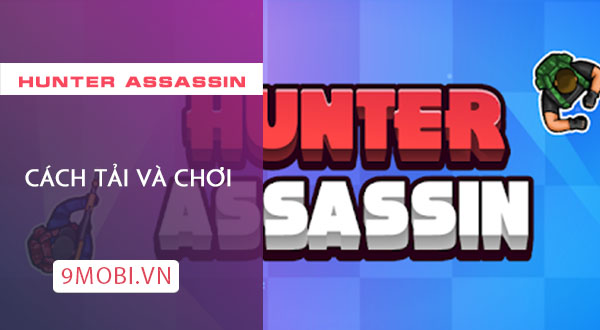 cach tai va choi hunter assassin tren dien thoai