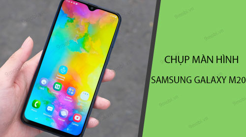 chup man hinh samsung galaxy m20