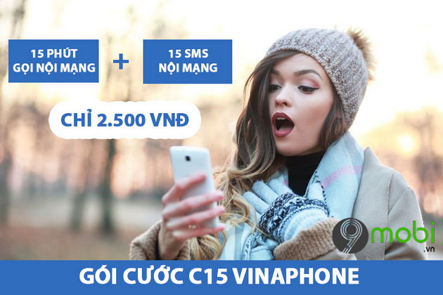 cach dang ky goi cuoc c15 vinaphone chi 2 5k ngay nhan ngay 15 phut goi va 15 sms mien phi 2