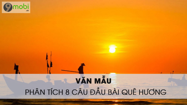 phan tich 8 cau dau bai que huong cua te hanh ngan gon hay nhat 2