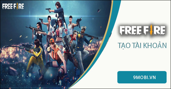 huong dan tao tai khoan garena free fire