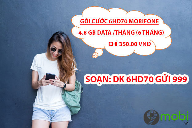 cach dang ky huy goi gia han mua them data goi cuoc 6hd70 mobifone 