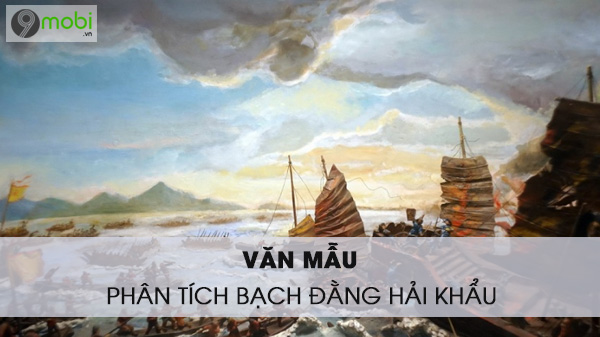 phan tich bach dang hai khau cua nguyen trai 