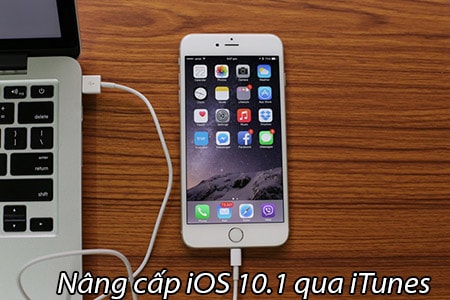 Nâng cấp iOS 10.1 qua iTunes, update iOS 10.1 trên máy tính