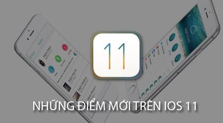 nhung diem moi tren ios 11