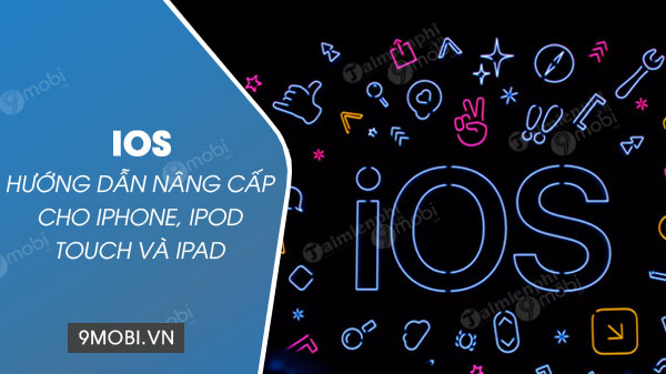 huong dan cach nang cap ios cho iphone